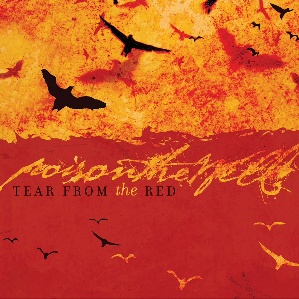 download poison the well tear from the red rar